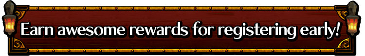 Earn awesome rewards for registering early!